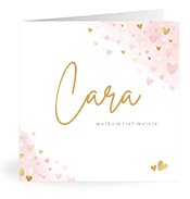 Geboortekaartjes met de naam Cara