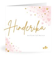Geboortekaartjes met de naam Hinderika